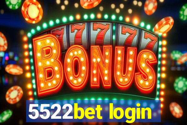 5522bet login